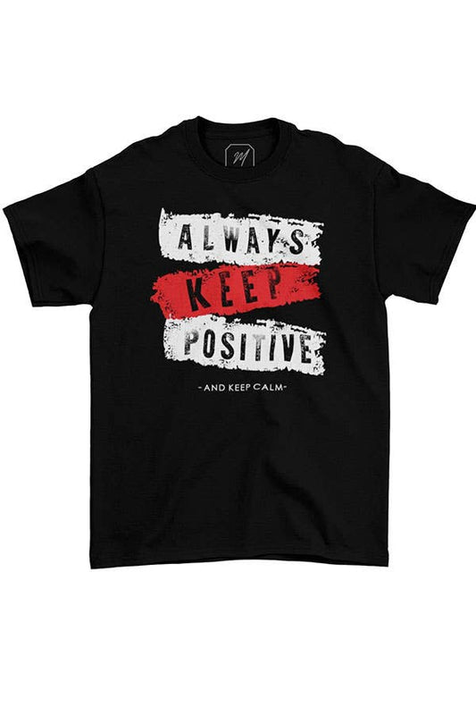 TSHIRT ALWAYS KEEP POSITIVE: SMALL